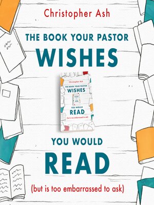 cover image of The Book Your Pastor Wishes You Would Read